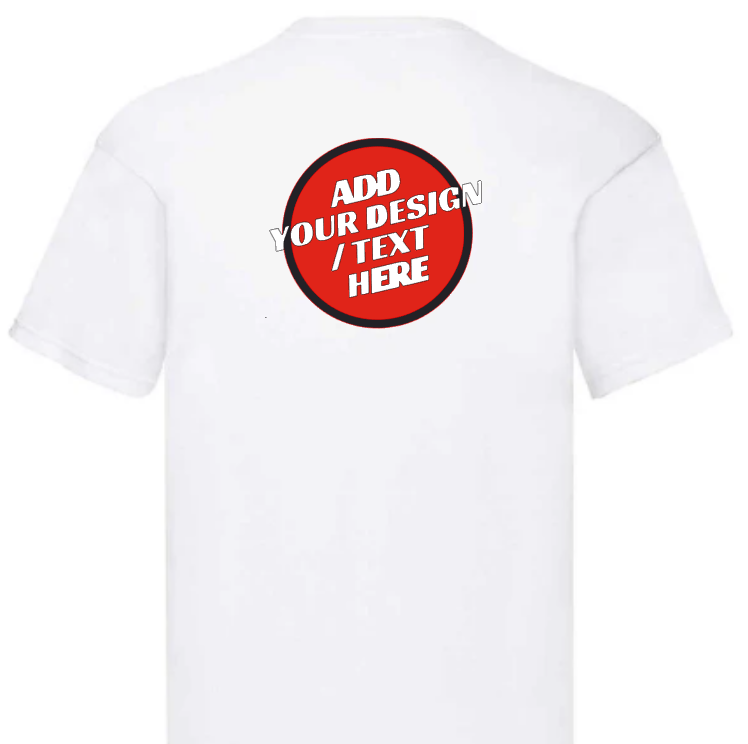 #02 Design Your Own White T-Shirt Front / Front & Back