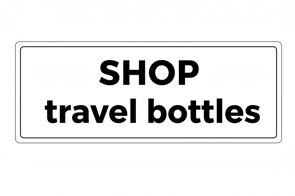 🛒- Travel Bottles
