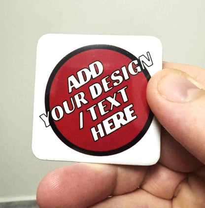 #17 Design Your Own Fridge Magnets 2" Square