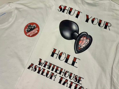 Official Whitehouse Asylum Tattoos Merchandise T-Shirt Shut Your Hole ( Butt Plug )