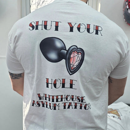 Official Whitehouse Asylum Tattoos Merchandise T-Shirt Shut Your Hole ( Butt Plug )